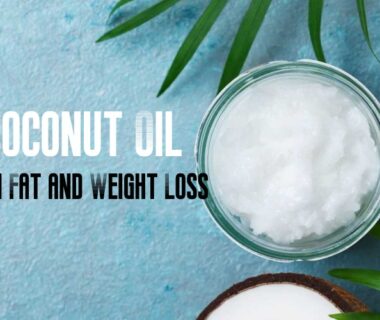 Can Coconut Oil Burn Fat and Weight Loss